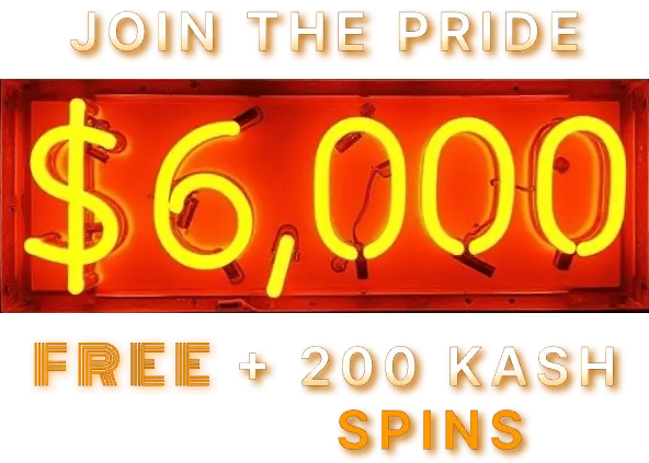 $6000 + Kash spins bonus